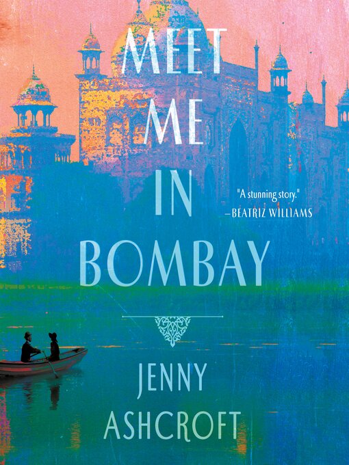 Title details for Meet Me in Bombay by Jenny Ashcroft - Available